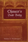 Chaucer's Dead Body : From Corpse to Corpus - Book