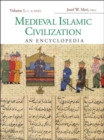 Medieval Islamic Civilization : An Encyclopedia - Book