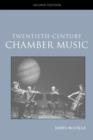 Twentieth-Century Chamber Music - Book