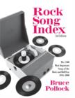 Rock Song Index : The 7500 Most Important Songs for the Rock and Roll Era - Book