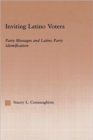 Inviting Latino Voters : Party Messages and Latino Party Identification - Book