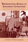 Representing Africa in Children's Literature : Old and New Ways of Seeing - Book