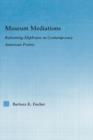 Museum Mediations : Reframing Ekphrasis in Contemporary American Poetry - Book