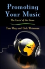 Promoting Your Music : The Lovin' of the Game - Book