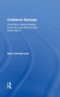 Collateral Damage : Americans, Noncombatant Immunity, and Atrocity after World War II - Book