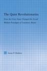 The Quiet Revolutionaries : How the Grey Nuns Changed the Social Welfare Paradigm of Lewiston, Maine - Book