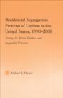 Residential Segregation Patterns of Latinos in the United States, 1990-2000 - Book