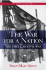 The War for a Nation : The American Civil War - Book