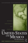 The United States and Mexico : Between Partnership and Conflict - Book