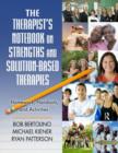 The Therapist's Notebook on Strengths and Solution-Based Therapies : Homework, Handouts, and Activities - Book