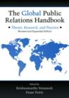 The Global Public Relations Handbook, Revised and Expanded Edition : Theory, Research, and Practice - Book