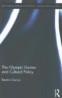 The Olympic Games and Cultural Policy - Book