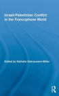 Israeli-Palestinian Conflict in the Francophone World - Book