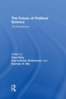 The Future of Political Science : 100 Perspectives - Book