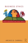 Business Ethics : Brief Readings on Vital Topics - Book