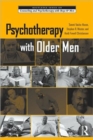 Psychotherapy with Older Men - Book