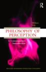 Philosophy of Perception : A Contemporary Introduction - Book