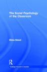 The Social Psychology of the Classroom - Book