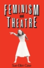 Feminism and Theatre - Book