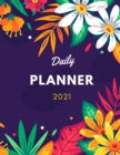 Daily Planner 2021 : Weekly & Monthly PLANNER 2021, Check To Do List, Write In Your Exercises And Priorities, Schedule Organizer Tabs - Book