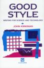 Good Style : Writing for Science and Technology - Book