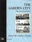 The Garden City : Past, present and future - Book