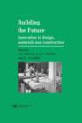 Building the Future : Innovation in design, materials and construction - Book