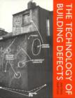 The Technology of Building Defects - Book