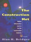 The Construction Net : Online information sources for the construction industry - Book