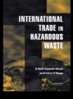 International Trade in Hazardous Wastes - Book