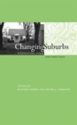 Changing Suburbs : Foundation, Form and Function - Book