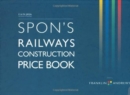 Spon's Railways Construction Price Book - Book