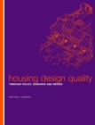Housing Design Quality : Through Policy, Guidance and Review - Book