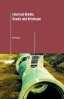 External Works, Roads and Drainage : A Practical Guide - Book