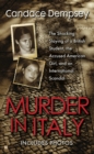 Murder In Italy : The Shocking Slaying of a British Student, the Accused American Girl, and an International Scandal - Book