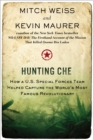Hunting Che : How a U.S. Special Forces Team Helped Capture the World's Most Famous Revolution ary - Book