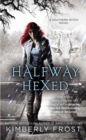 Halfway Hexed : A Southern Witch Novel - Book