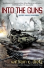 Into The Guns : The First America Rising Novel - Book