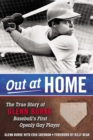 Out At Home : The True Story of Glenn Burke, Baseball's First Openly Gay Player - Book