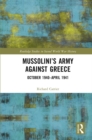 Mussolini's Army against Greece : October 1940-April 1941 - eBook