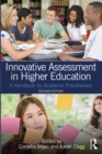 Innovative Assessment in Higher Education : A Handbook for Academic Practitioners - eBook