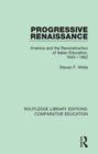 Progressive Renaissance : America and the Reconstruction of Italian Education, 1943-1962 - eBook