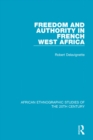 Freedom and Authority in French West Africa - eBook