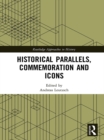 Historical Parallels, Commemoration and Icons - eBook