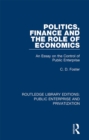 Politics, Finance and the Role of Economics : An Essay on the Control of Public Enterprise - eBook