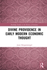 Divine Providence in Early Modern Economic Thought - eBook