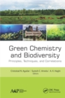 Green Chemistry and Biodiversity : Principles, Techniques, and Correlations - eBook