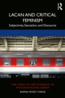 Lacan and Critical Feminism : Subjectivity, Sexuation, and Discourse - eBook