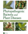Phytopathogenic Bacteria and Plant Diseases - eBook