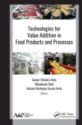 Technologies for Value Addition in Food Products and Processes - eBook